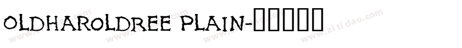 OldHaroldRee Plain字体转换